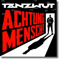Cover: Tanzwut - Achtung Mensch!