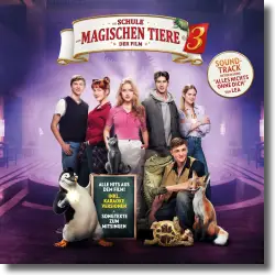 Cover: Original Soundtrack - Die Schule der magischen Tiere 3