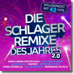 Cover: Various Artists - Die Schlager Remixe des Jahres 2.0