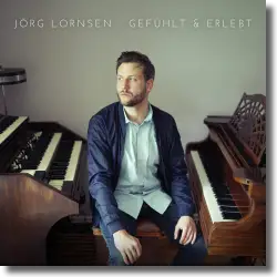 Cover: Jörg Lornsen - Gefühlt & Erlebt