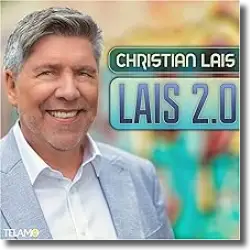 Cover: Christian Lais - Ich glaub an die Liebe