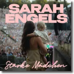 Cover: Sarah Engels - Starke Mädchen