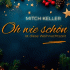 Cover: Mitch Keller - Oh wie schön ist diese Weihnachtszeit
