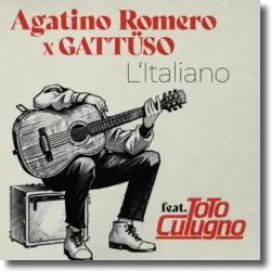 Cover: Agatino Romero, GATTÜSO feat. Toto Cutugno - L'Italiano