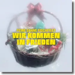 Cover: Feine Sahne Fischfilet - Wir kommen in Frieden