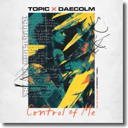 Cover: Topic & Daecolm - Control Of Me
