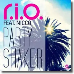 Cover: R.I.O. feat. Nicco - Party Shaker