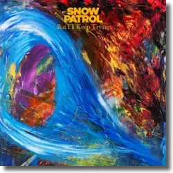 Cover: Snow Patrol - But I'll Keep Trying
