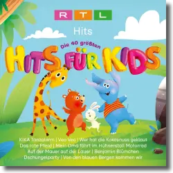 Cover: Various Artists - RTL Hits - Die 40 größten Hits für Kids