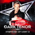 Cover: The Dark Tenor - Symphony of Light 2