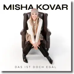 Cover: Misha Kovar - Das ist doch egal