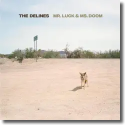 Cover: The Delines - Mr. Luck & Ms. Doom