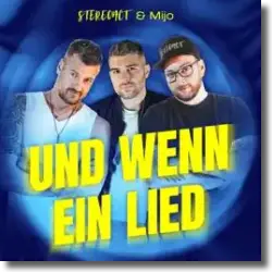 Cover: Stereoact & Mijo - Und wenn ein Lied