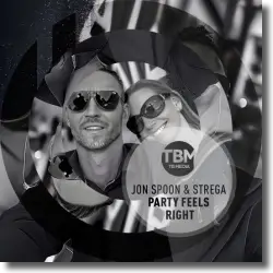 Cover: Jon Spoon & Strega - Party Feels Right
