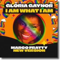 Cover: Gloria Gaynor - I Am What I Am (Marco Fratty New Version)