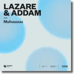 Cover: Lazare & Addam - Muhuuuuu