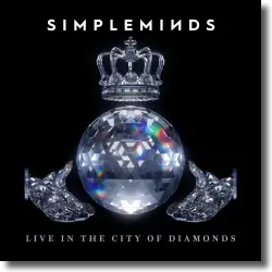 Cover: Simple Minds - Live in the City of Diamonds