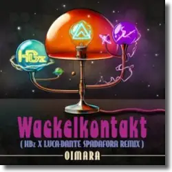 Cover: Oimara - Wackelkontakt (HBz x Luca-Dante Spadafora Remix)