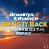 Cover: Brooklyn Bounce - Bring It Back (DJ Dean & DJ T.H. Remix)