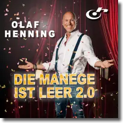 Cover: Olaf Henning - Die Manege ist leer 2.0