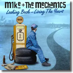 Cover: Mike And The Mechanics - Looking Back - Living The Years