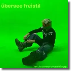 Cover: Ski Aggu - Übersee Freistil