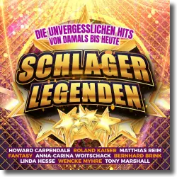 Cover: Various Artists - Schlager Legenden - Die unvergesslichen Hits von damals bis heute
