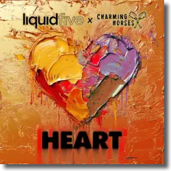 Cover: liquidfive x Charming Horses - Heart