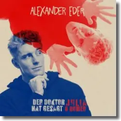 Cover: Alexander Eder - Der Doktor hat gesagt