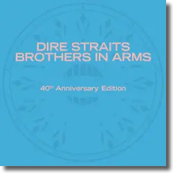 Cover: Dire Straits - Brothers In Arms (40th Anniversary)