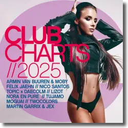 Cover: Various Artists - Club Charts 2025