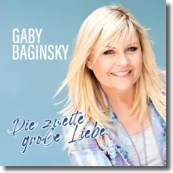 Cover: Gaby Baginsky - Die zweite große Liebe