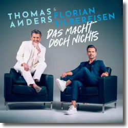 Cover: Thomas Anders & Florian Silbereisen - Das macht doch nichts