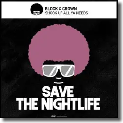 Cover: Block & Crown - Shook up All Ya Needs
