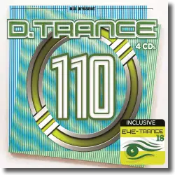 Cover: Various Artists - D.Trance 110 (incl. Eye-Trance 18)