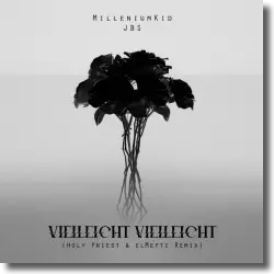 Cover: MilleniumKid &amp; JBS - Vielleicht Vielleicht (Holy Priest &amp; elMefti Remix)