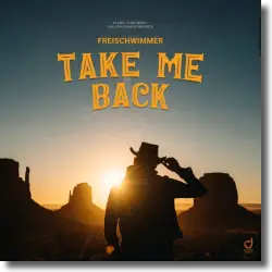 Cover: Freischwimmer - Take Me Back