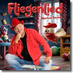 Cover: Markus Becker - Fliegenlied