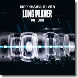 Cover: Die Fantastischen Vier - Long Player On Tour