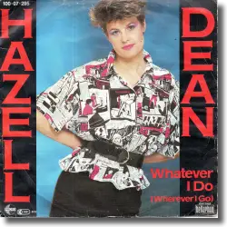 Cover: Hazell Dean - Whatever I Do (Wherever I Go)
