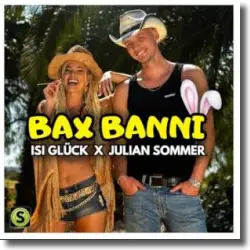 Cover: Isi Glück & Julian Sommer - Bax Banni