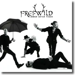 Cover: Frei.Wild - Immer unter Feuer