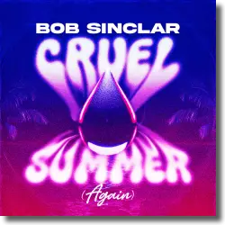 Cover: Bob Sinclar - Cruel Summer (Again)