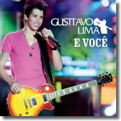 Cover: Gusttavo Lima - e Você (Ao Vivo)
