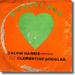 Cover: Calvin Harris & Clementine Douglas - Blessings