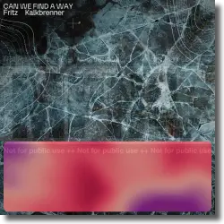 Cover: Fritz Kalkbrenner - Can We Find A Way