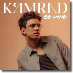 Cover: KAMRAD - Be Mine