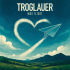 Cover: Troglauer - Was fliagt