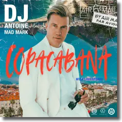 Cover: DJ Antoine, Mad Mark & Lovespeake - Copacabana