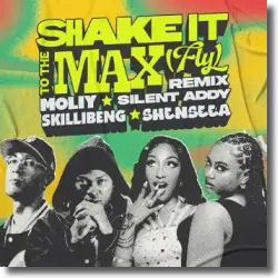 Cover: Moliy, Silent Addy, Skillibeng & Shenseea - Shake It To The Max (Fly) (Remix)